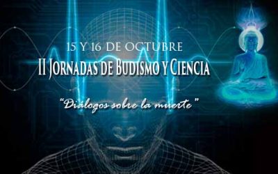 II Jornadas de Budismo y Ciencia: Diálogos sobre la muerte